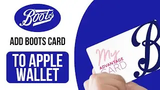 How to Add Boots Advantage Card to Apple Wallet (2026)
