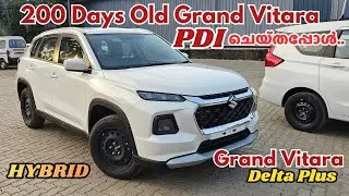 200 Days Old Grand Vitara PDI ചെയ്‌തപ്പോൾ | Grand Vitara Delta Plus 2025 PDI