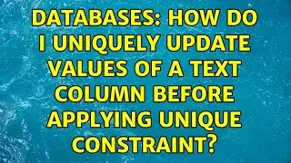 Databases: How do I uniquely update values of a text column before applying UNIQUE constraint?