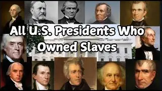 All American Presidents Who Owned Slaves &ndash; Numbers, Where, Age & Hidden Facts