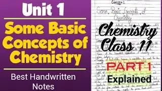 Some Basic Concepts of Chemistry | Chemistry Class 11 Unit 1 | Best Handwritten Explained Notes...#1