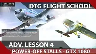 Dovetail Games Flight School - Advanced Lesson 4 - Power-Off Stalls