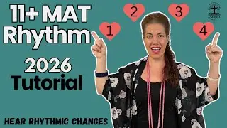 RHYTHM Tutorial & Tips 2026 | 11+ Music Aptitude Test Stage 1 | Recognise Changes in Rhythm