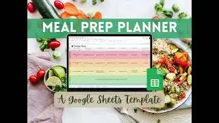 Meal Prep Planner 🍎 | Google Sheets Template | Tutorial