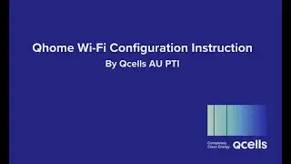 Инструкция по настройке Wi-Fi Qcells Q.HOME CORE