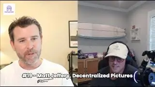 #19 - Matt Jeffery, Decentralized Pictures
