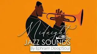 Ephraim Deep'Soul - Special Memories ( Jazz Sound mix ) Best Jazz Music in 2026