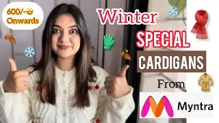 Myntra winter haul🧣 Winter cardigans haul myntra | Myntra haul | #myntra #winter @NikitaPatil2795