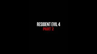 Resident Evil 4 Remake - Walkthrough Part 2
