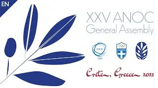 XXV ANOC General Assembly Crete 2021 - Day 1