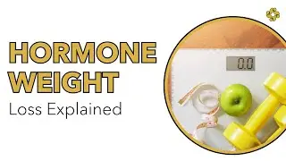Hormone Weight Loss Explained