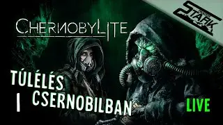 Chernobylite - 1.Rész (Horror Túlélés Csernobilban) - Stark LIVE
