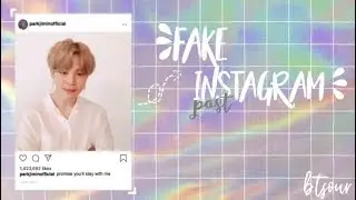 🍧🍡🌸 ~ How To Make A Fake Instagram Post | btsour