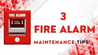 3 Essential Steps for Fire Alarm System Maintenance