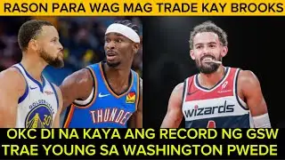 OKC surrender na sa record ng Warriors. Rason bakit wag nang kunin si Brooks sa Suns. Trae Wizards