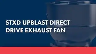 Quickship for STXD Upblast Direct Drive Exhaust Fan