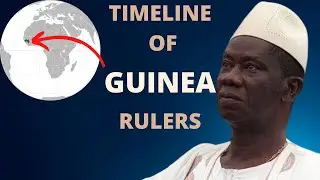 All Rulers of Guinea (Since 1958) | Timeline Portraits
