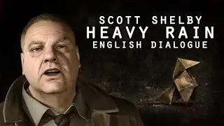 All English Dialogue | Scott Shelby (Heavy Rain)