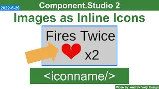 Images as Inline Icons - Component.Studio 2 - E19 (V. 2022-5-29)