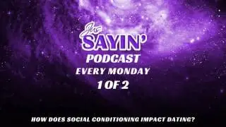 How Does Social Conditioning Impact Dating?