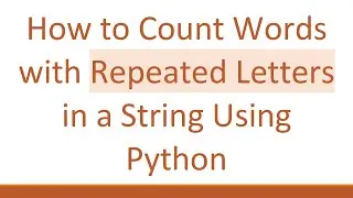 How to Count Words with Repeated Letters in a String Using Python