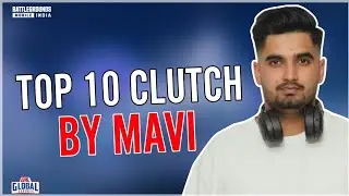 Top 10 Clutch By Mavi | Best Clutches of @MAVIOP in BGMI