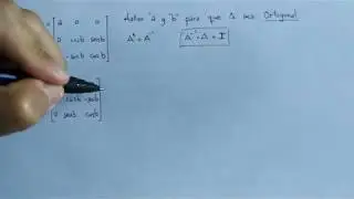 Matematicas para todos   Ejercicio   Hallar a y b para que la matriz sea ortogonal