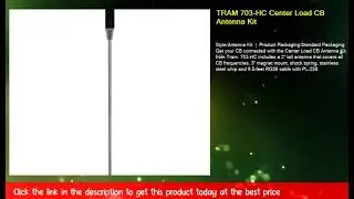 TRAM 703-HC Center Load CB Antenna Kit