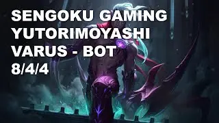 Sengoku Gaming Yutorimoyashi Bot Varus vs Ezreal - KR Master Patch 10.8