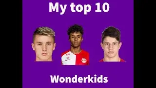 THE TOP 10 WONDERKIDS IN FM22