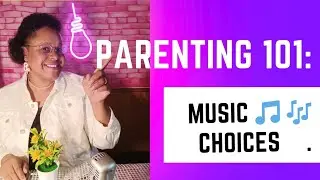Parenting 101: Music Choices