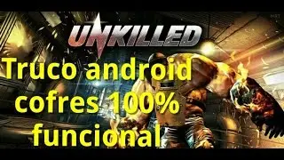 Hack unkilled android truco cofres oro y dinero  2015