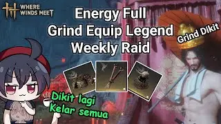 【WWM】Senin Malas Gacha Equip Legend lagi terus Raid Grind dikit