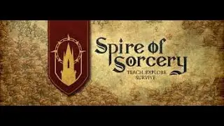 Spire of Sorcery. Быстрый обзор Демо.