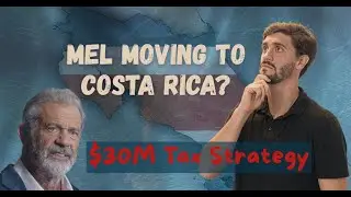 Mel Gibson's International Tax Strategy: What I'd Do as His CPA