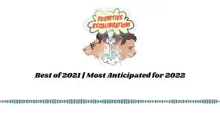 Best of 2021 | Most Anticipated for 2022