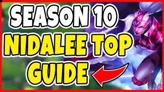Nidalee Top Season 10 Guide! Runes + Build Guide! ChumblesProductions