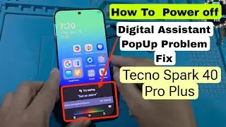 How to Power Off Tecno Spark 40 Pro Plus & Disable Digital Assistant Popup  Fix 2025