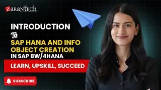Introduction to SAP HANA and Info Object Creation | SAP BW/4HANA | ZaranTech