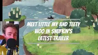 Meet Little My and Teety Woo in Snufkin's Latest Trailer