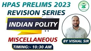 HPAS Prelims 2023 | Revision Series | Polity | Miscellaneous | CivilsTap Himachal