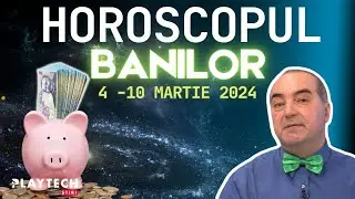 Horoscopul banilor 4-10 martie 2024 cu Remus Ionescu. Zodia care e nevoită să cheltuiască mulți bani