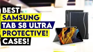 3 Best Samsung Tab S8 Ultra Protective Cases 2022!🔥✅