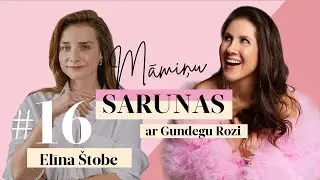 Māmiņu sarunas ar Gundegu Rozi. #16 Elīna Štobe: 
