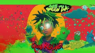 Juice WRLD & Green Day - Good Rid(d)er - 