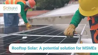 Rooftop Solar: A potential solution for MSMEs