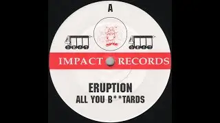Eruption - ALL YOU B**TARDS (Exclusive Edition By DJ Mory&reg;) [DJ Mory Collection&reg;]