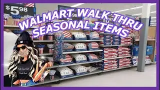 WALMART SHOPPING * BROWSE SEASONAL ITEMS WITH US