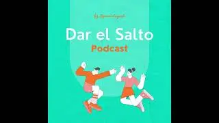 DAR EL SALTO PODCAST #1 Trabaja tus l&iacute;mites