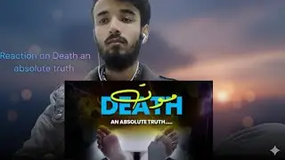 #Reaction on# Death an absolute truth 